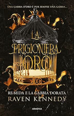 La prigioniera d'oro. Re Mida e la gabbia dorata