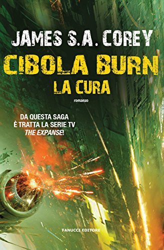 Cibola Burn. La cura