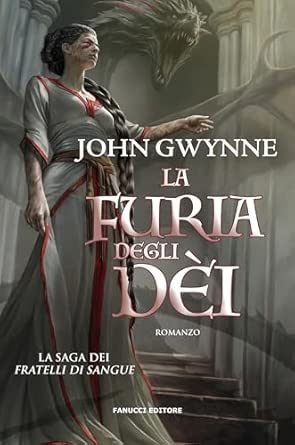 La furia degli dèi. La saga dei Fratelli di Sangue
