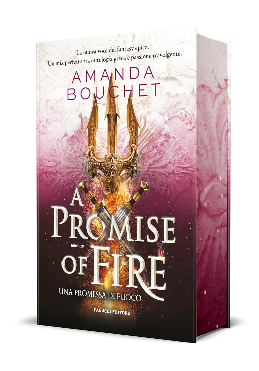 A Promise of Fire. Una promessa di fuoco