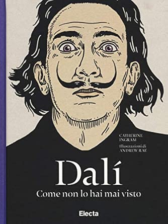 Dalì come non lo hai mai visto. Ediz. illustrata
