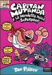 Capitan Mutanda: e La Vendetta Della Superprof