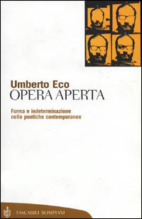Opera aperta: Forma e indeterminazione nelle poetiche contemporanee