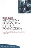 Menzogna romantica e verità romanzesca. Le mediazioni del desiderio nella letteratura e nella vita