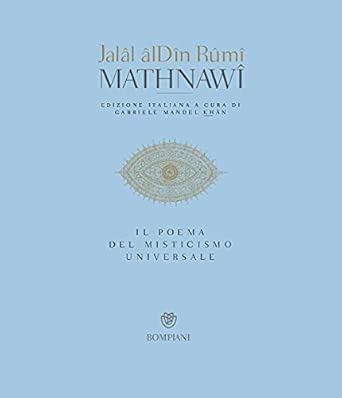 Mathnawi. Il poema del misticismo universale