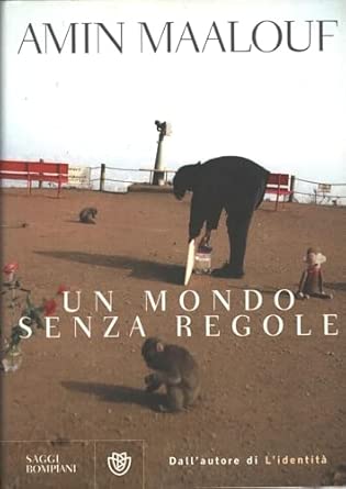 Un mondo senza regole