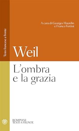 L'ombra e la grazia: Testo francese a fronte