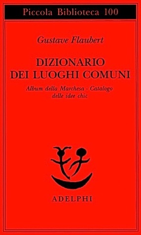 Dizionario dei luoghi comuni: Album della Marchesa - Catalogo delle idee chic