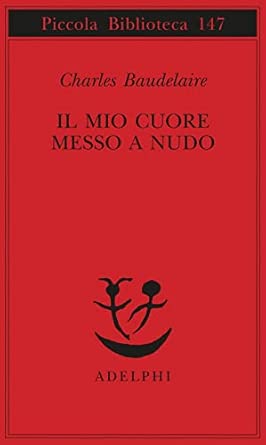 Il mio cuore messo a nudo-Razzi-Igiene-Titoli e spunti per somanzi e racconti
