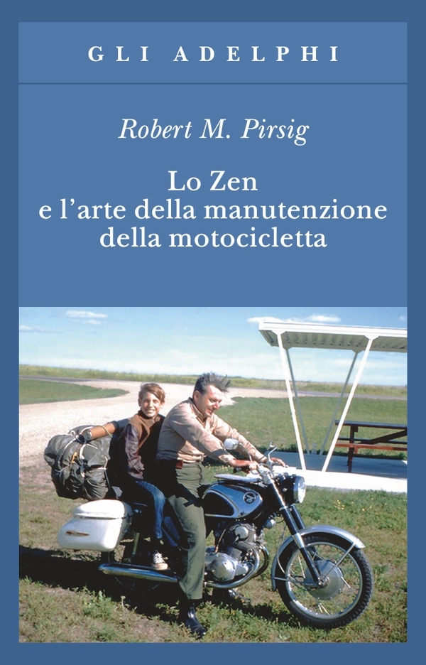 Lo Zen e l'arte della manutenzione della motocicletta