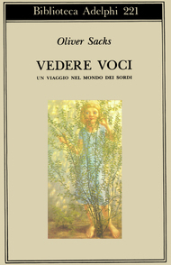 Vedere voci. Un viaggio nel mondo dei sordi