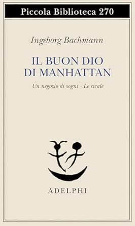 Il buon Dio di Manhattan-Un negozio di sogni-Le cicale