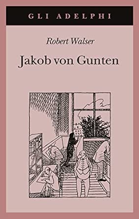 Jakob von Gunten. Un diario
