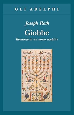 Giobbe. Romanzo di un uomo semplice