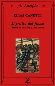 Il frutto del fuoco: Storia di una vita