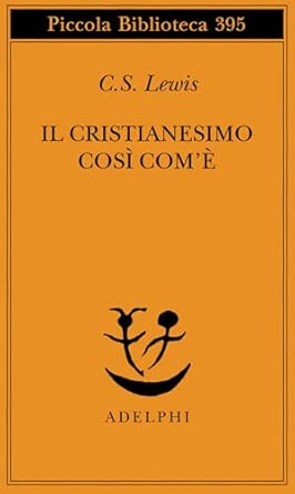Il cristianesimo così com'è