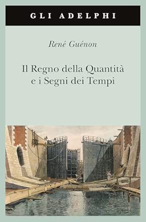 Il Regno della Quantità e i Segni dei Tempi