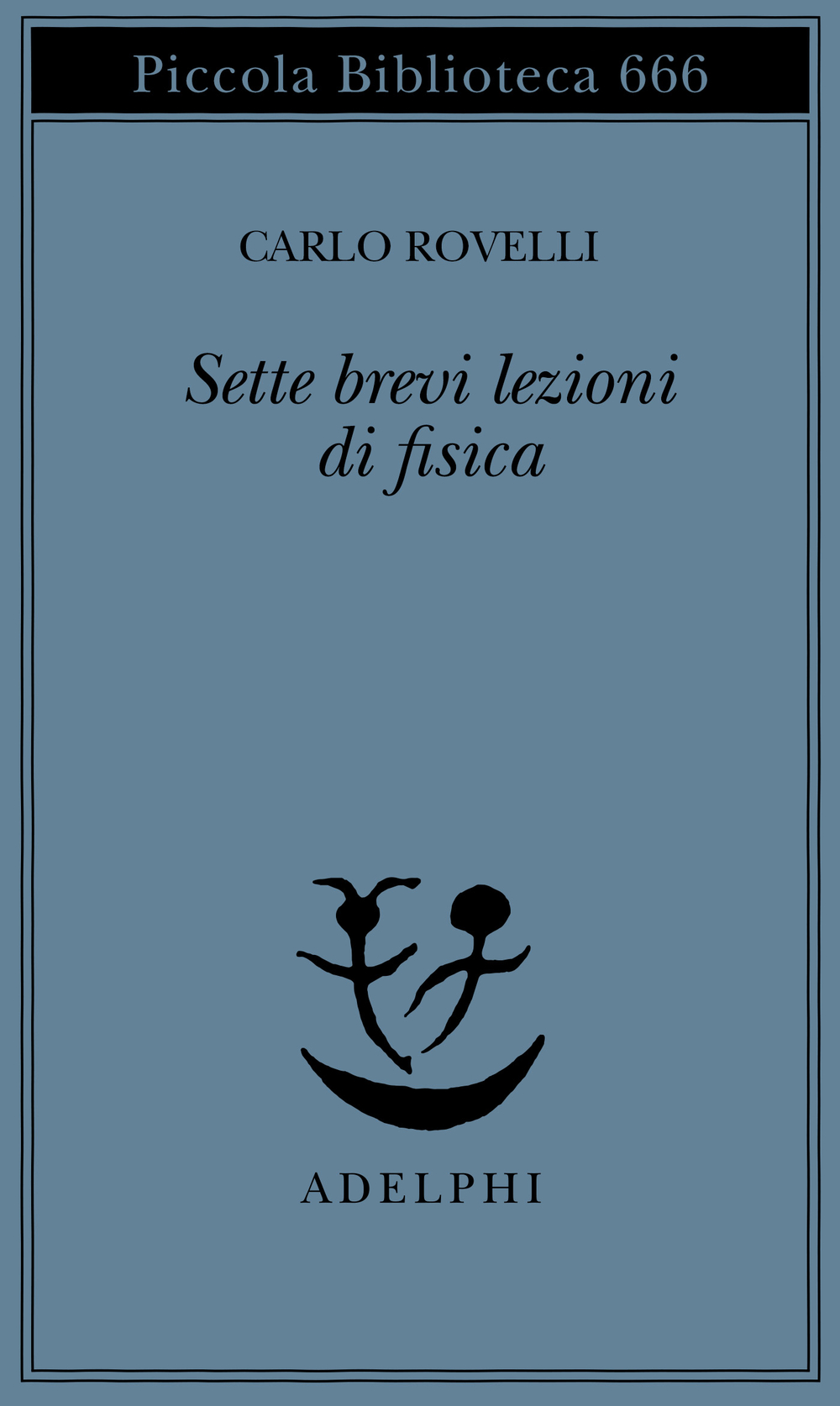 Sette brevi lezioni di fisica