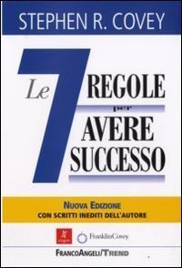 Le 7 regole per avere successo
