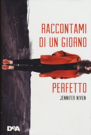 Raccontami di un giorno perfetto