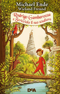 Rodrigo Gambarozza e Scricciolo il suo scudiero