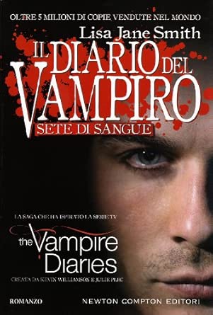 Sete di sangue. Il diario del vampiro