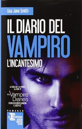 L'incantesimo. Il diario del vampiro