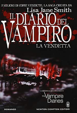 La vendetta. Il diario del vampiro