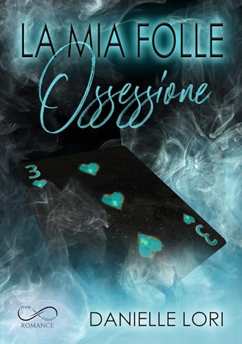 La mia folle ossessione