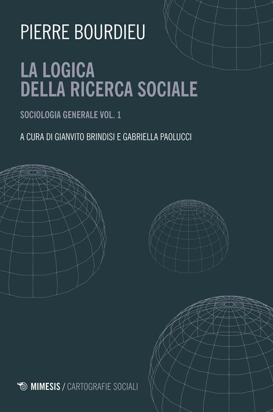 La logica della ricerca sociale: sociologia generale vol.1