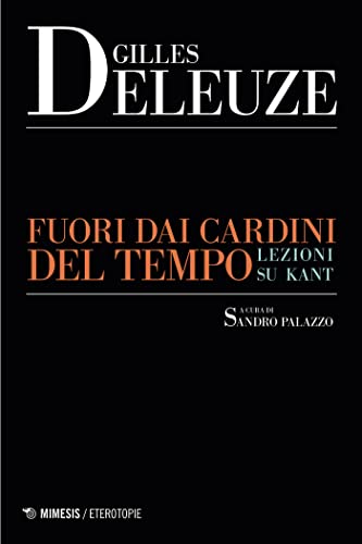 Fuori dai cardini del tempo: Lezioni su Kant