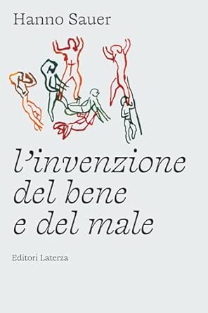 L'invenzione del bene e del male