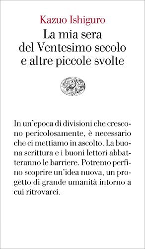 La mia sera del Ventesimo secolo e altre piccole svolte