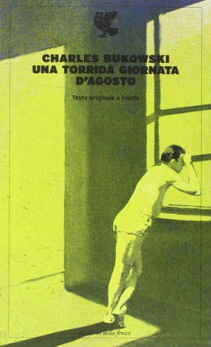 Una torrida giornata d'agosto. Testo inglese a fronte