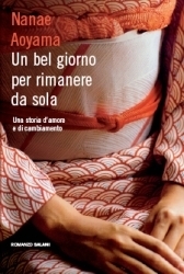 Un bel giorno per rimanere da sola