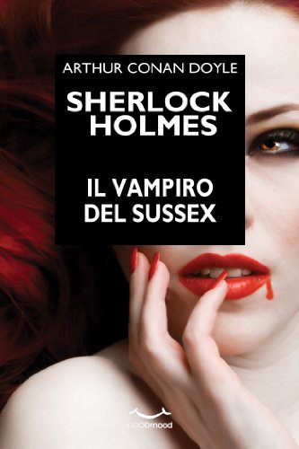Sherlock Holmes: Il Vampiro del Sussex
