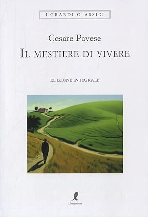 Il mestiere di vivere. Ediz. integrale