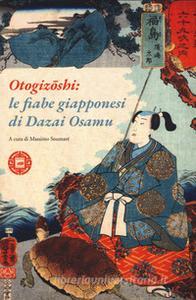 Otogizōshi: le fiabe giapponesi di Dazai Osamu