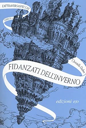 Fidanzati dell'inverno. L'Attraversaspecchi: 1