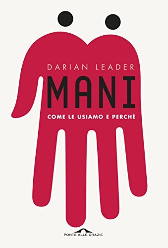 Mani: Come le usiamo e perché