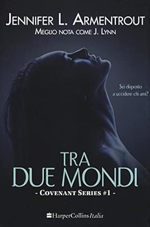 Tra due mondi. Covenant series