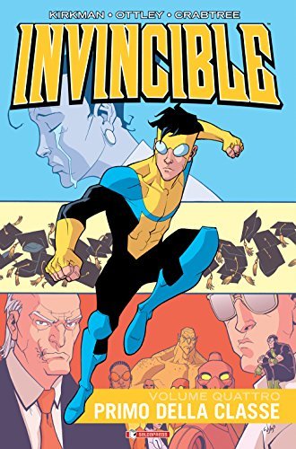 Primo Della Classe. Invincible. Vol. 4.