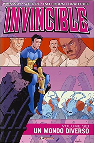 Un mondo diverso. Invincible. Vol. 6.