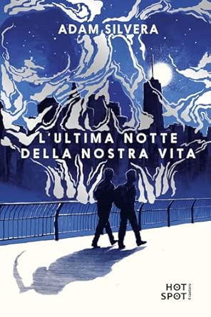L'ultima notte della nostra vita