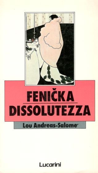 Fenička. Dissolutezza