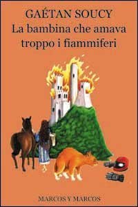 La bambina che amava troppo i fiammiferi