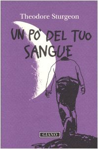 Un po' del tuo sangue