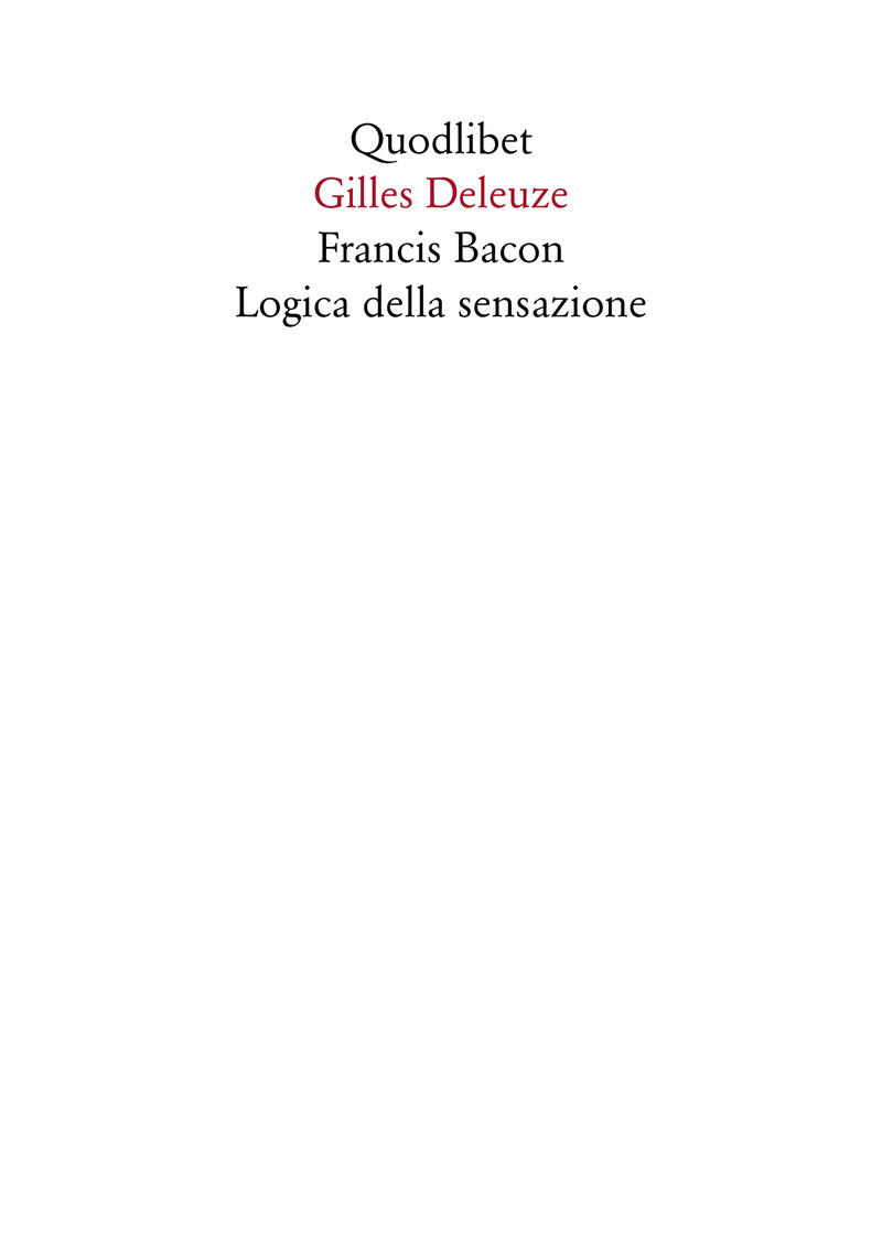 Francis Bacon. Logica della sensazione