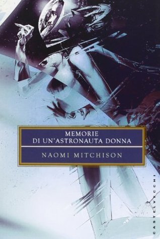 Memorie di un'astronauta donna