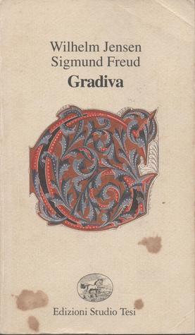 Gradiva/Delirio e sogni nella <<Gradiva>> di Wilhelm Jensen